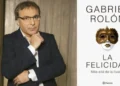 Gabriel Rolón reflexiona sobre la ausencia y la búsqueda de la felicidad