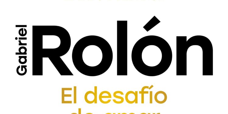 Gabriel Rolón: “Amar a alguien es otorgarle un poder sobre uno, y el amor sano es el que nunca usa ese poder para hacer daño”